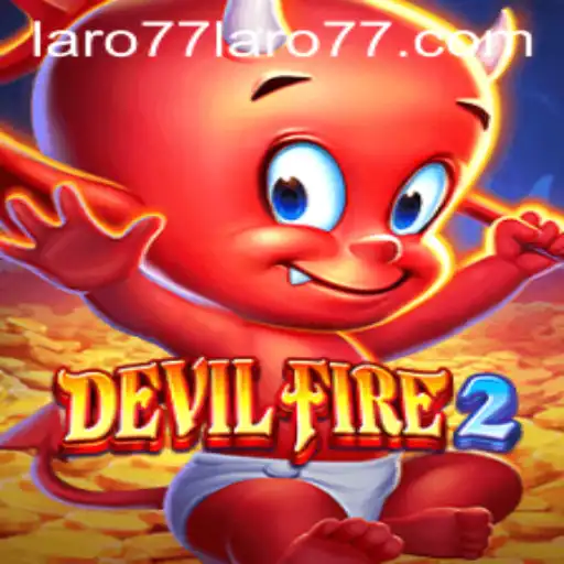 Explore the Thrilling World of DevilFire2