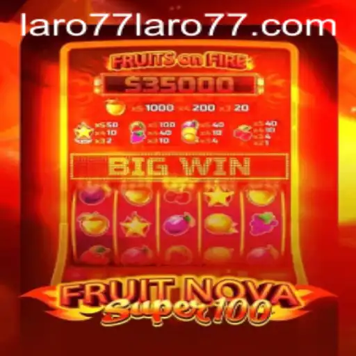 Exploring FruitNovaSuper100